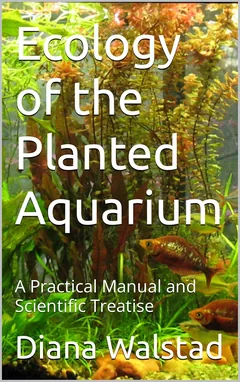 Cover of Ecology of the Planted Aquarium